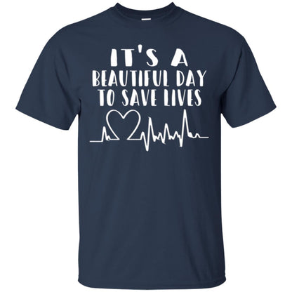Lifestyle T-shirt It_s A Beautiful Day To Save Lives Navy