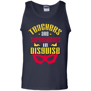 Teachers Are Superheroes In Disguise Movie Fan T-shirtG220 Gildan 100% Cotton Tank Top