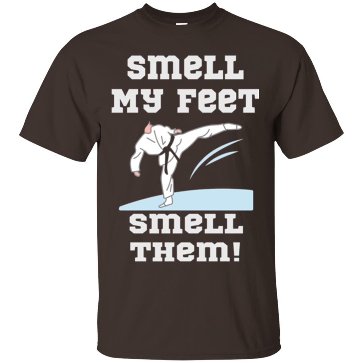 Karate Lovers T-shirt Smell My Feet Smell Them Dark Chocolate