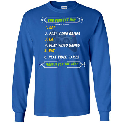 The Perfect Day Eat Play Video Games Sleep For The Weak Gaming Gift Shirt Royal