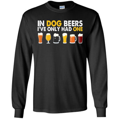 Beer T-shirt In Dog Beers I_ve Only Had One Black