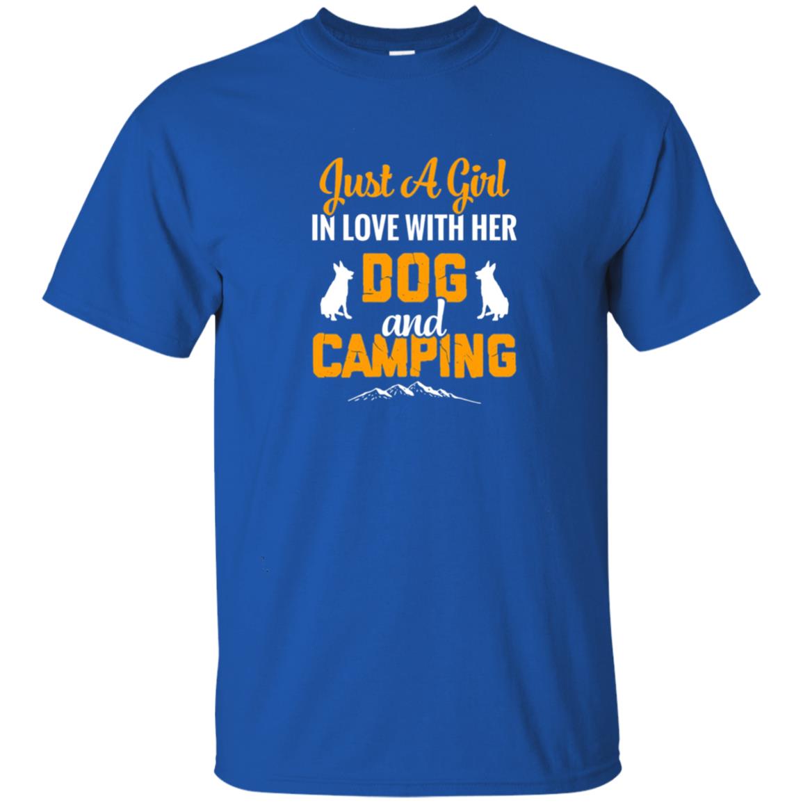 Just A Girl In Love With Her Dog And Camping Dog Lover T-shirt Royal