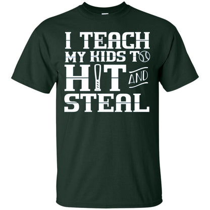 I Teach My Kids To Hit And Steal Baseball Mom T-shirt Forest