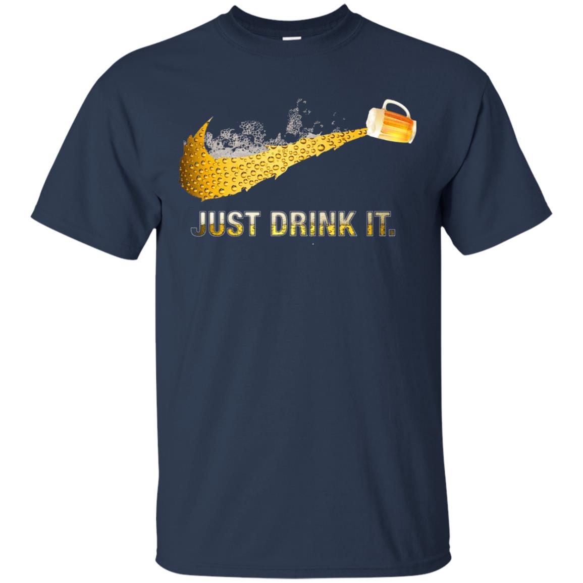 Beer Just Drink It Beer Lover T-shirt Navy