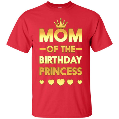 Mom Of The Birthday Princess Family T-shirt Red