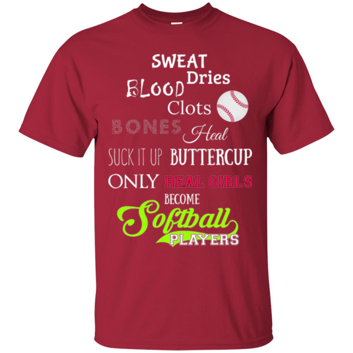 Softball T-shirt Sweet Dries Blood Clots Bones Cardinal
