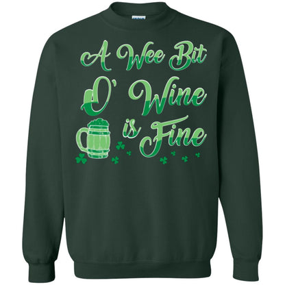 A Wee Bit O’ Wine Is Fine St. Patrick's Day T-shirt Forest Green