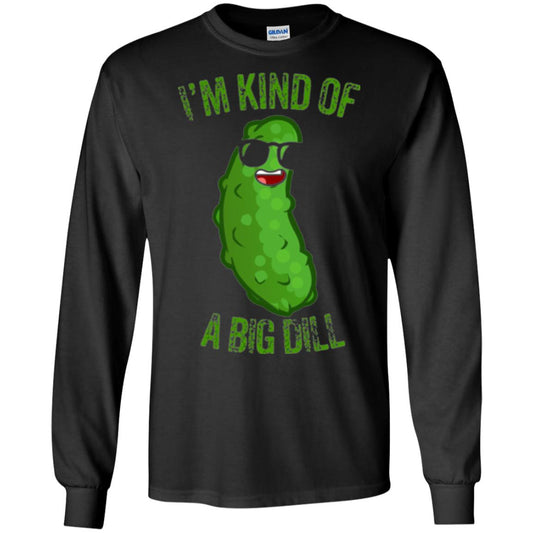 Funny Pickle T-shirt I_m Kind Of A Big Dill Black