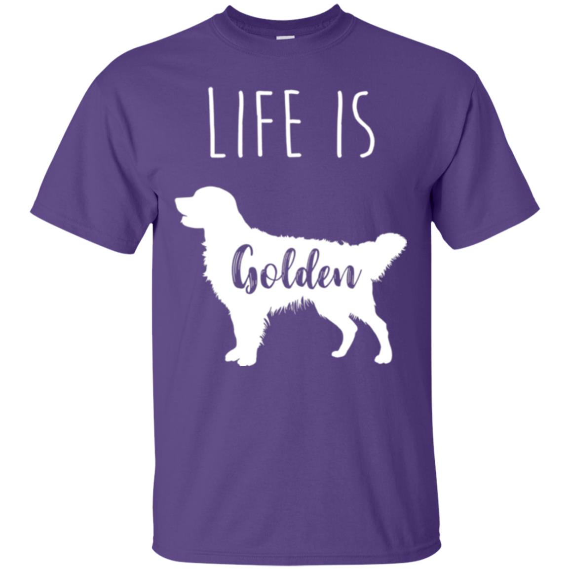 Golden Retriever Lovers T-shirt Life Is Golden Purple