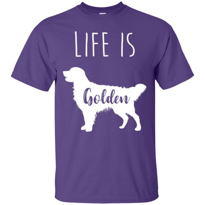Golden Retriever Lovers T-shirt Life Is Golden Purple