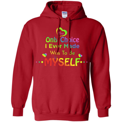 The Only Choice I Ever Made Was To Be Myself Lgbtq Shirt Red
