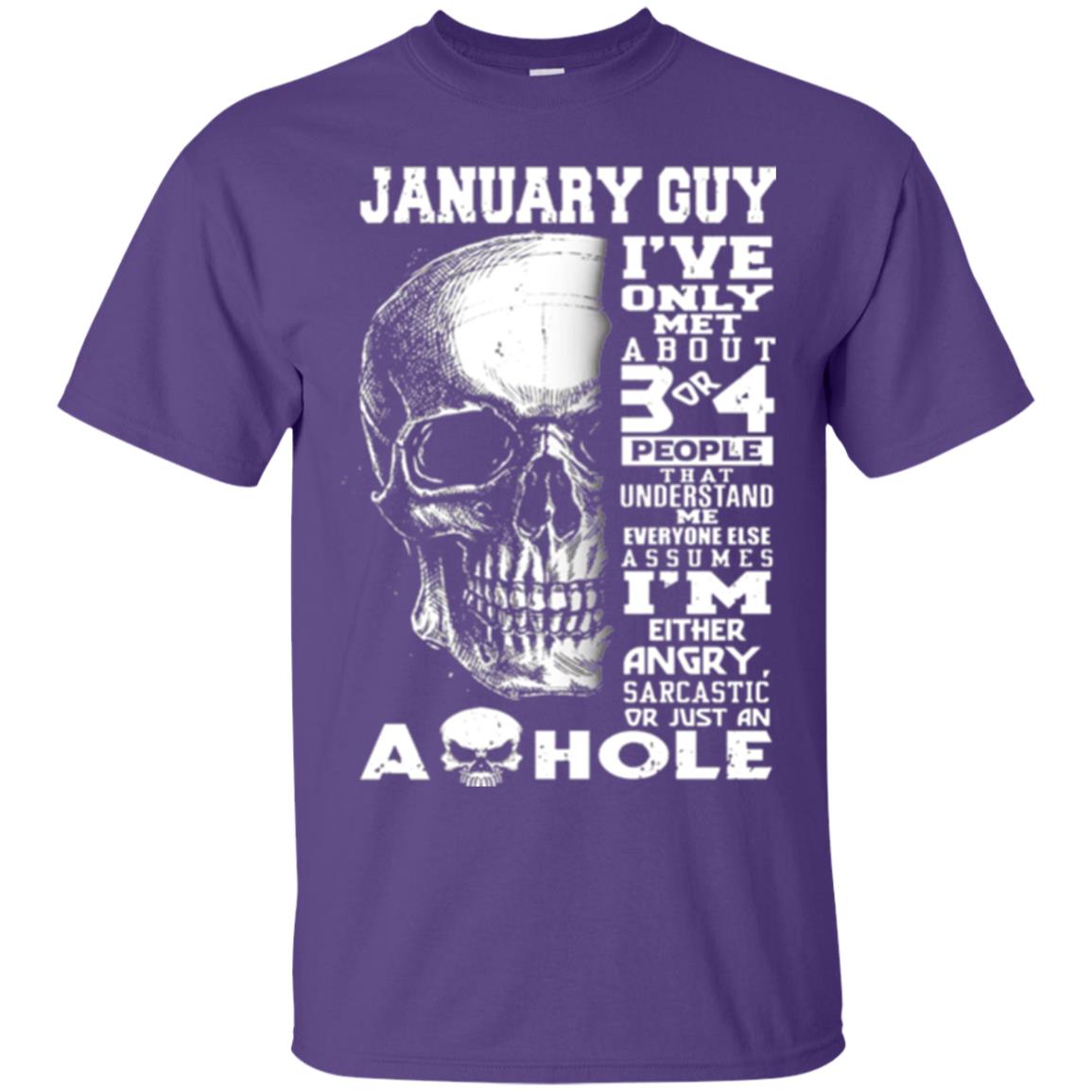 January Guy I_ve Only Met About 3 Or 4 People T-shirt Purple