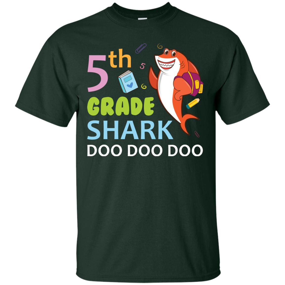 5th Grade Shark Doo Doo Doo Back To School T-shirt Forest