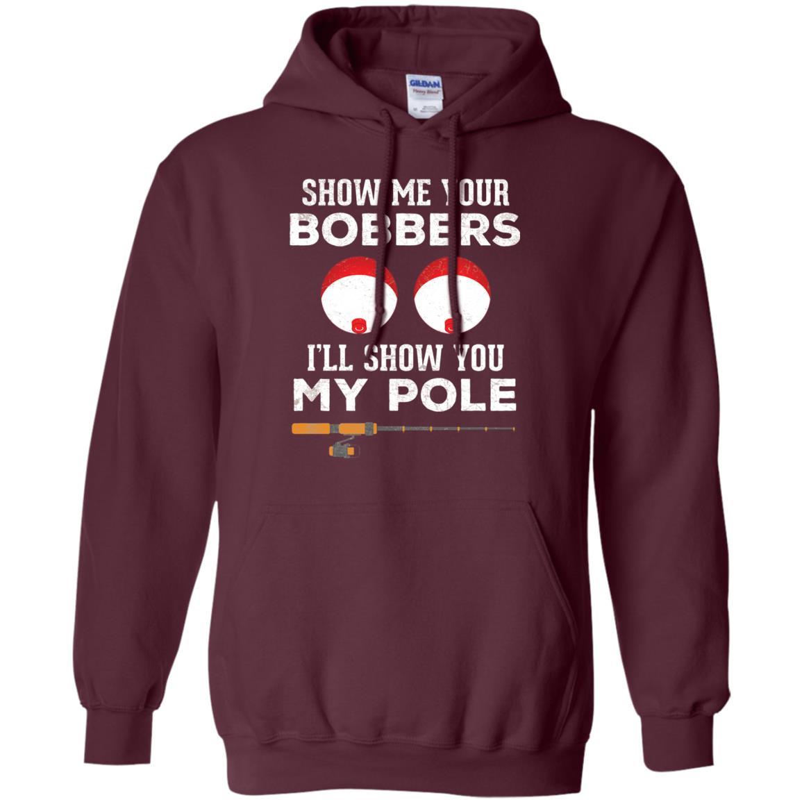 Fisherman T-shirt Show Me Your Bobbers Maroon