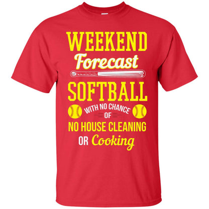 Weekend Forecast Softball No Chance Of No House Cleaning Or Cooking Red