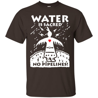 Water Is Sacred No Pipelines T-shirt Dark Chocolate