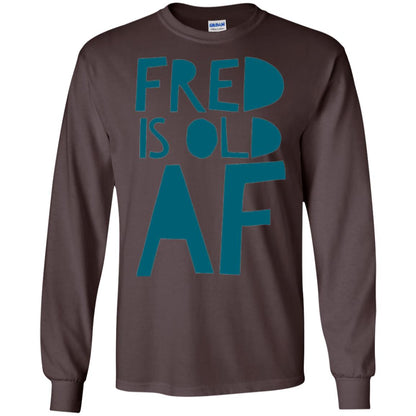 Fred Is Old Af T-shirt Dark Chocolate