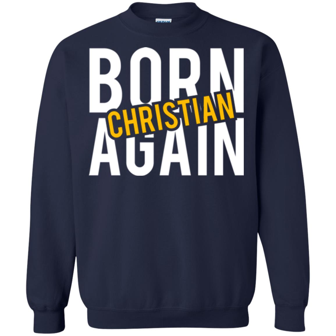 Christian T-shirt Born Again Christian Navy