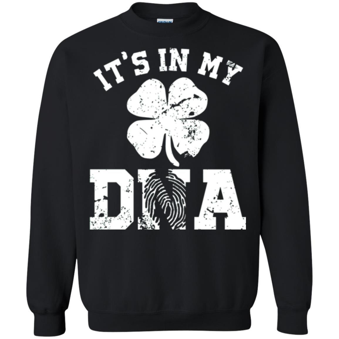 Shamrocks It's In My Dna St. Patrick's Day T-shirt Black