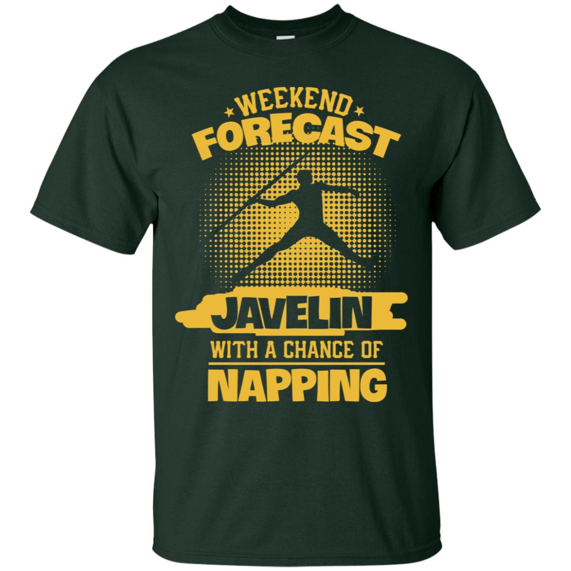 Weekend Forecast Javelin With A Chance Of Napping Shirt Forest