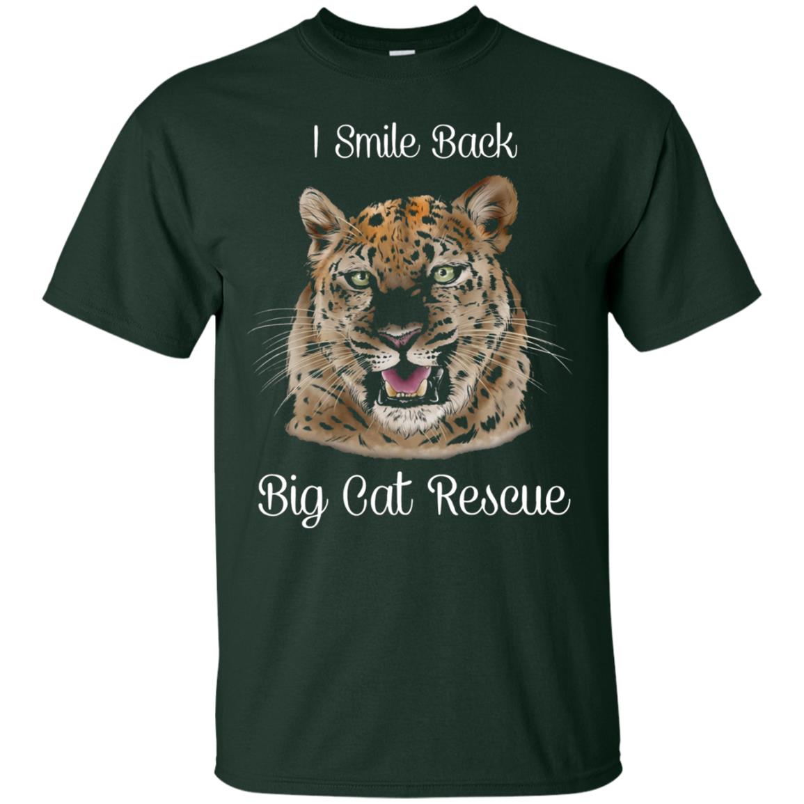I Smile Back Big Cat Recuse Shirt Forest