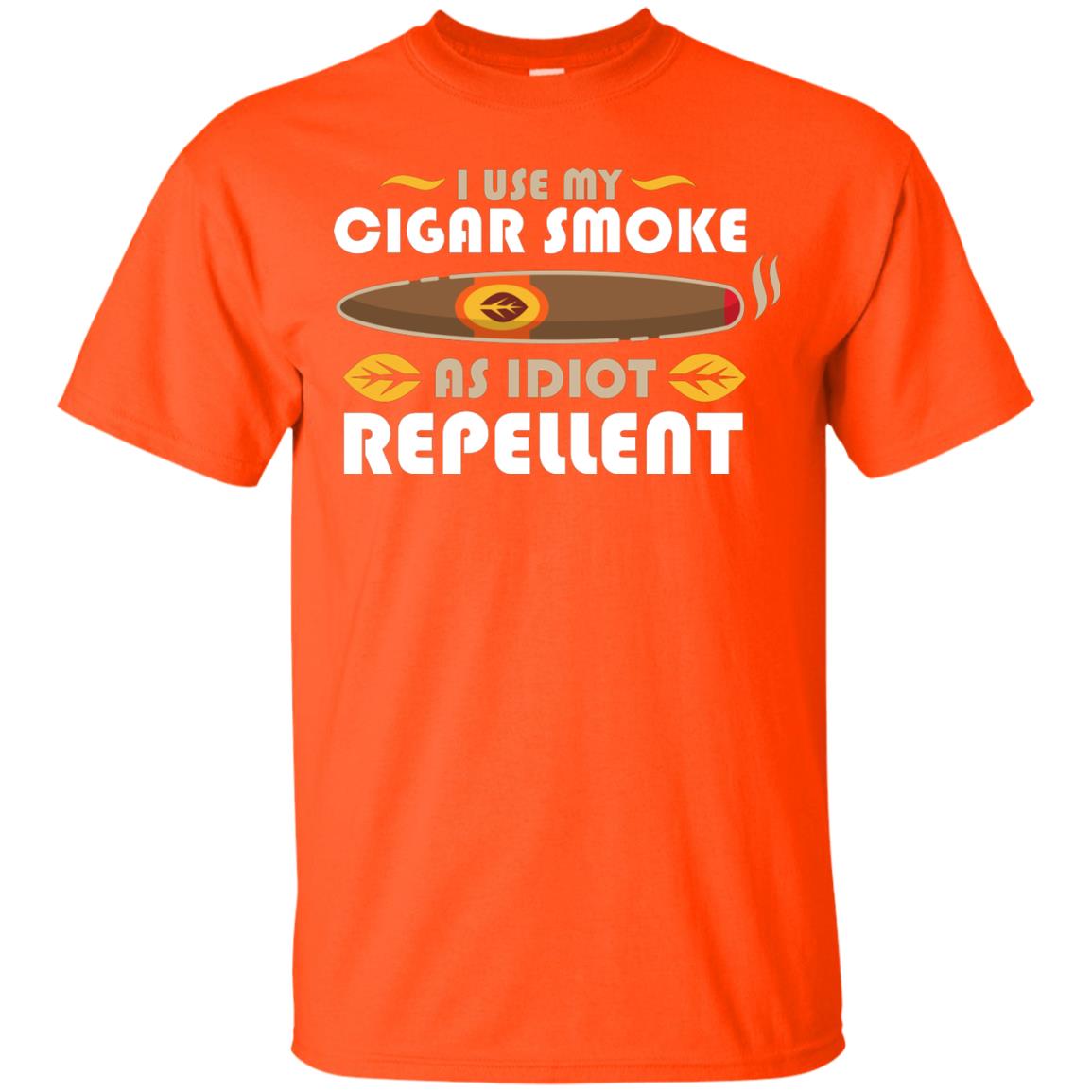I Use My Cigar Smoke As Idiot Repellent T-shirt Orange