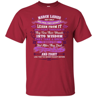 March Ladies Shirt Not Only Feel Pain They Accept It Learn From It They Turn Their Wounds Into Wisdom Cardinal