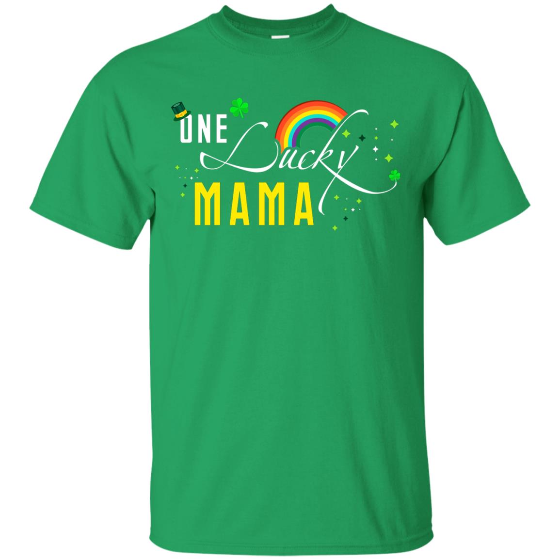 One Lucky Mama St. Patrick_s Day T-shirt Irish Green