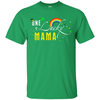 One Lucky Mama St. Patrick_s Day T-shirt Irish Green
