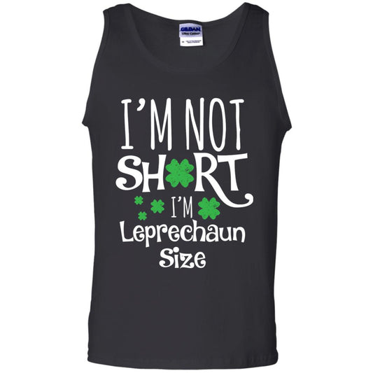 I_m Not Short I_m Leprecaun Size St Patricks Day Shirt For Funny Leprechaun Size Black