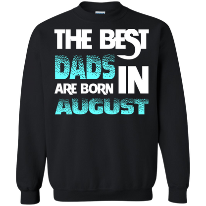 Daddy T-shirt The Best Dads Are Born In August Black