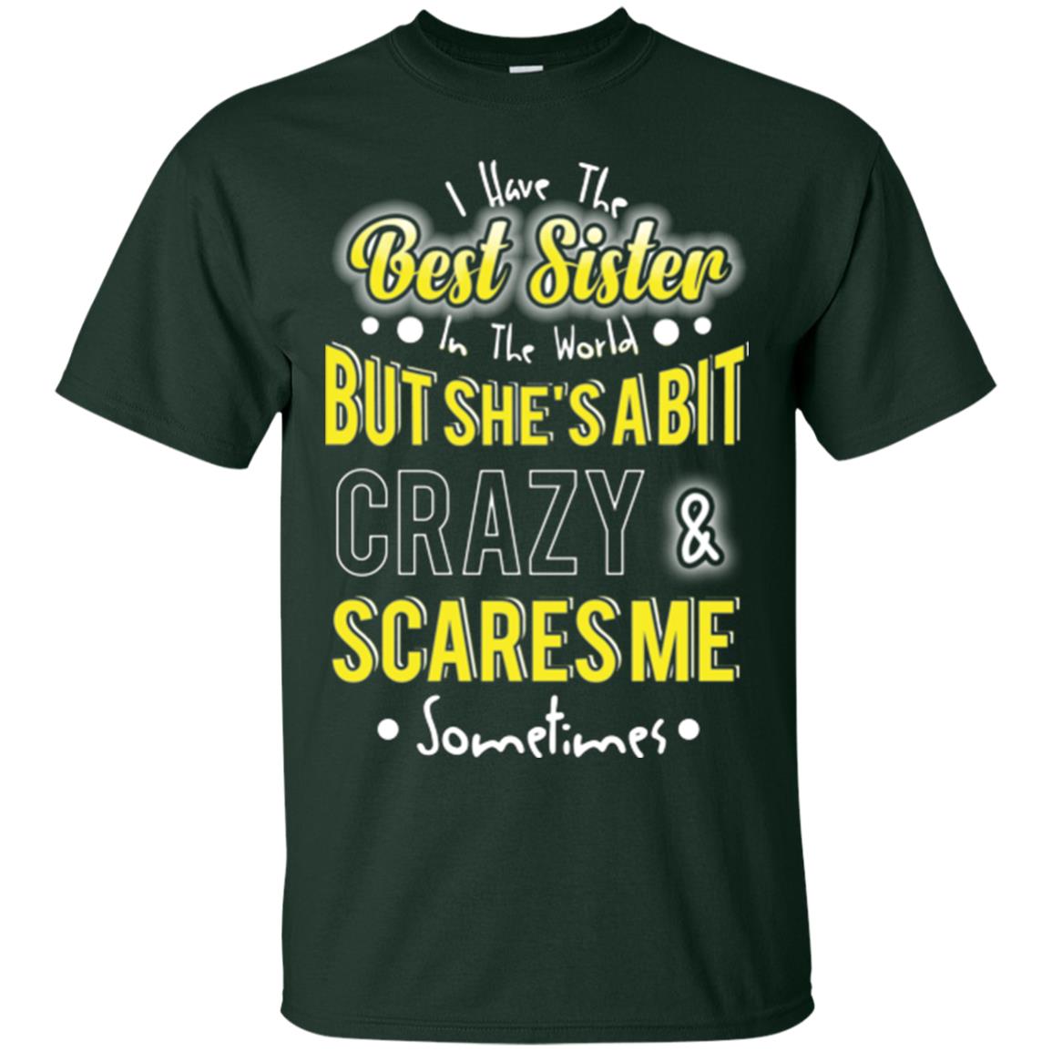 Family T-shirt I Have The Best Sister In The World Forest
