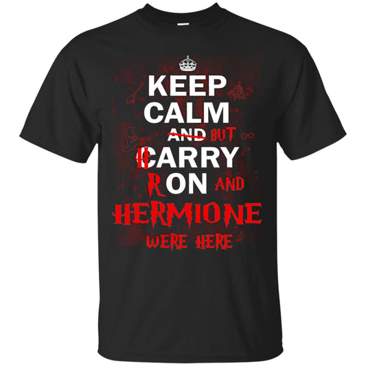 Keep Calm But Harry Ron And Hermione Were Here Black