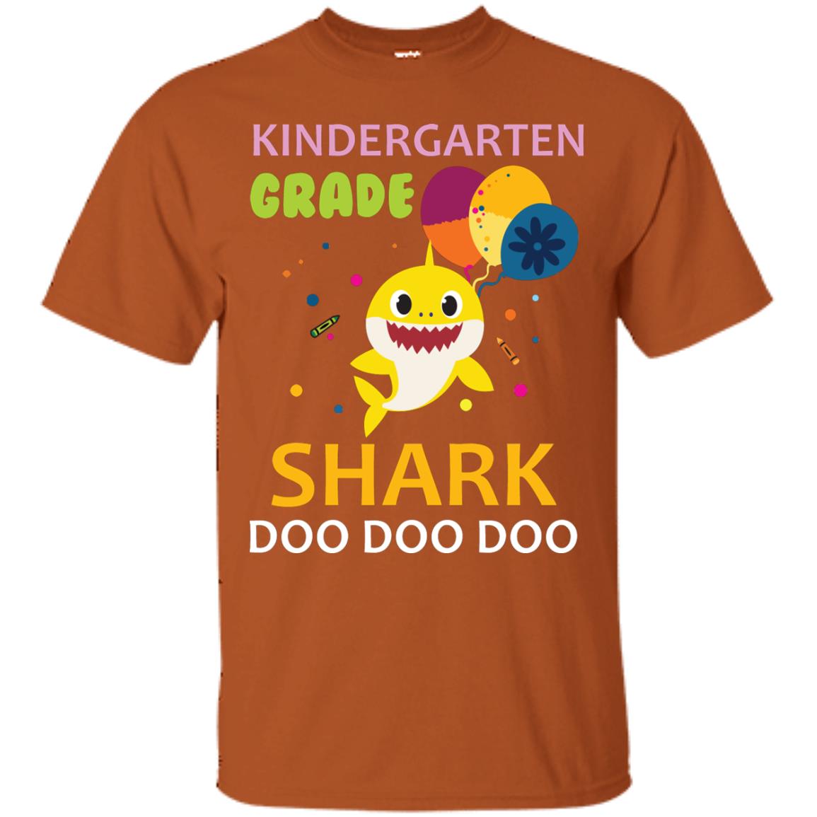 Kindergarten Shark Doo Doo Doo Back To School T-shirt Texas Orange