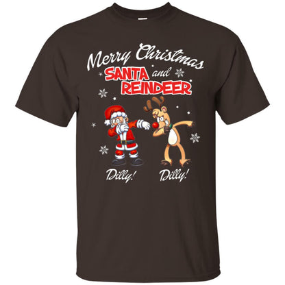 Christmas T-shirt Merry Christmas Santa And Reindeer Dilly Dilly Dark Chocolate