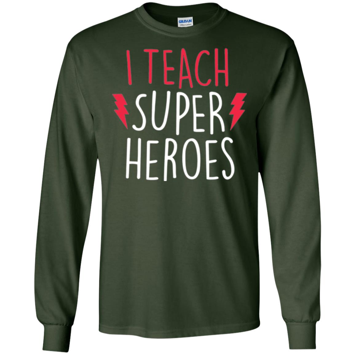 Cute Teacher T-shirt I Teach Super Heroes Forest Green