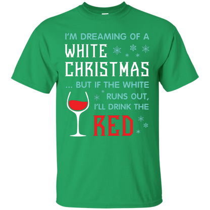 Christmas T-shirt I'm Dreaming Of A White Christmas Irish Green