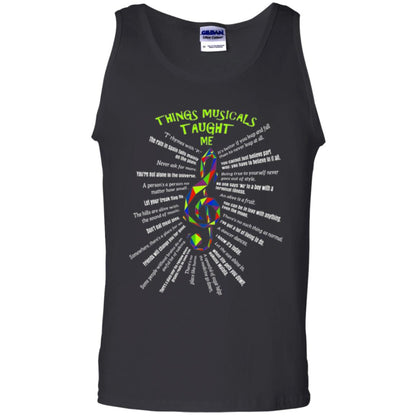 Music Lovers T-shirt Things Musicals Taught Me Black