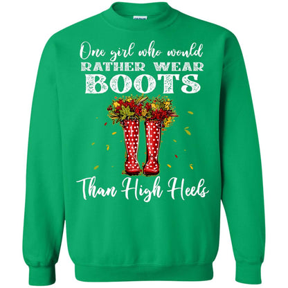 One Girl Who Would Rather Wear Boots Than High Heels Shirt Irish Green
