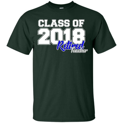 Retirement T-shirt Class Of 2018 Retired Teacher Forest Green