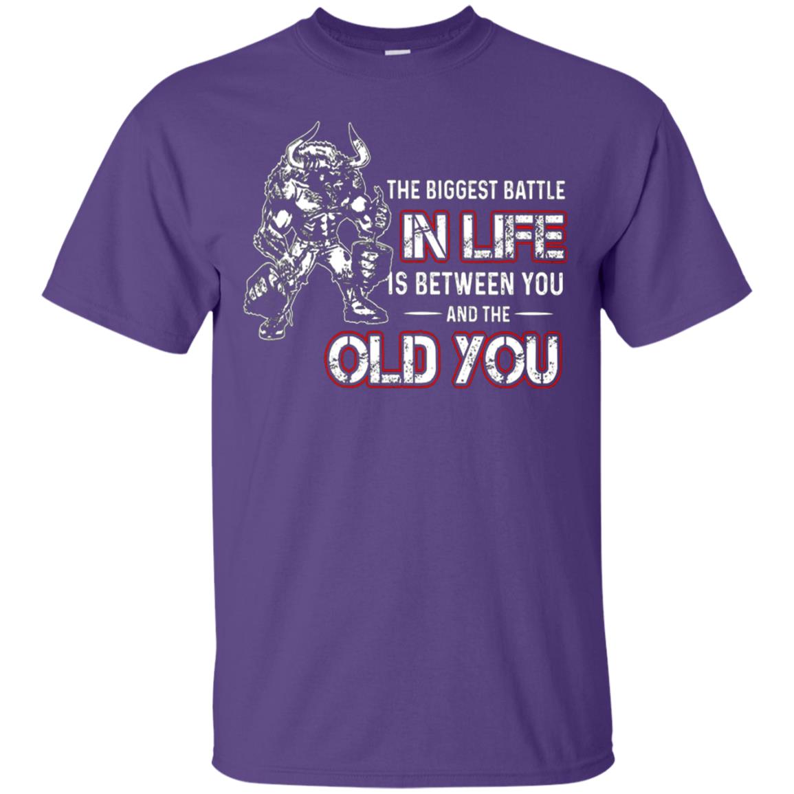 The Biggest Battle In Life Is Between You And The Old You Shirt Purple