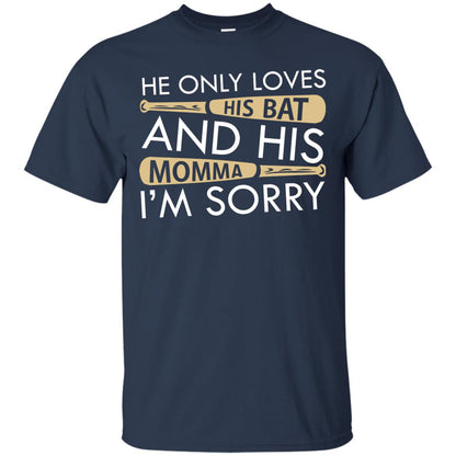 He Only Loves His Bat And His Momma I'm Sorry Baseball Shirt For Mens Navy