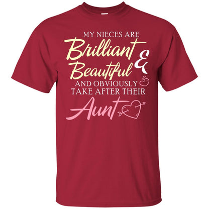 My Nieces Are Brilliant And Beautiful Aunt T-shirt Cardinal