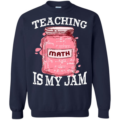 Teaching Math Is My Jam Mathematics Gift Shirt Navy