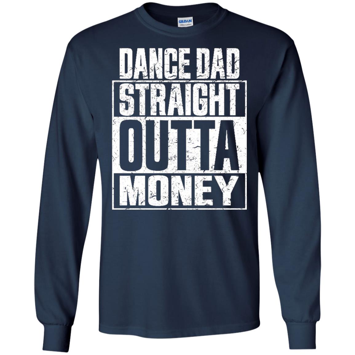 Dance Dad Straight Outta Money Shirt Navy