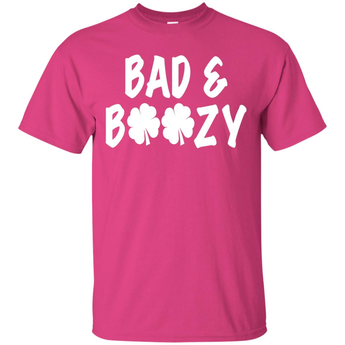 Bad And Boozy St. Patrick_s Day T-shirt Heliconia