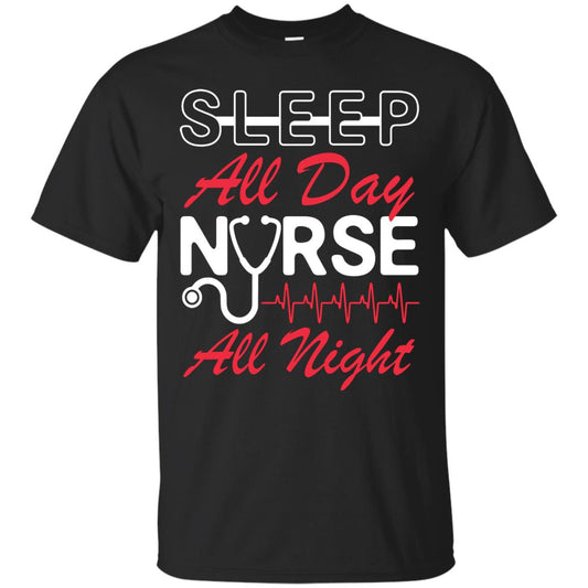 Sleep All Day Nurse All Night Nursing Shirt Black