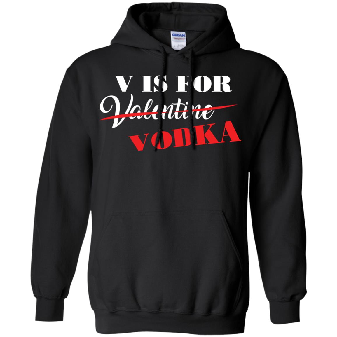 Vodka Lover T-shirt V Is For Vodka Not Valentine Black