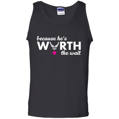 Because He Is Worth The Wait Military Wife Girlfriend T-shirt Black