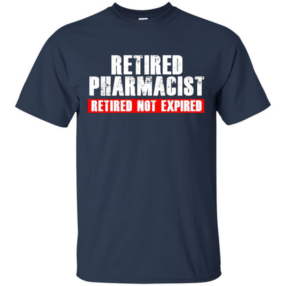 Funny Retired Pharmacist T-shirt Retired Not Expired Navy